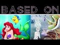 Based On - The Little Mermaid