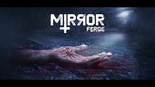 Mirror Forge - Demo playthrough