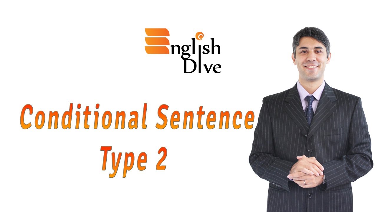 Conditional Sentence Type 2