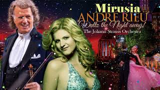 André Rieu & Mirusia 🎻 The Best of André Rieu Live in Monaco 🎻 André Rieu Beautiful Romantic Violin