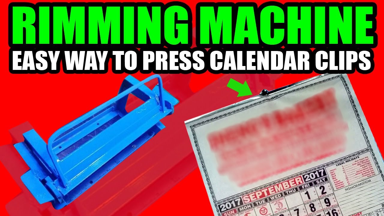 Calendar Rimm Calendar Rimming Machine!, Mabilis at madaling ma press ang calendar ...