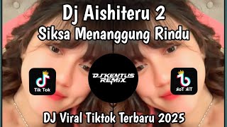 Download Lagu DJ AISHITERU 2 π΅ SIKSA MENANGGUNG RINDU π΅ DJ VIRAL TIKTOK TERBARU 2025.. MP3 Download Lagu DJ AISHITERU 2 π΅ SIKSA MENANGGUNG RINDU π΅ DJ VIRAL TIKTOK TERBARU 2025.. MP3