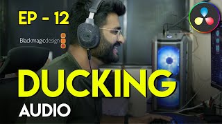 EP 12 Audio Ducking Explained - Resolve 18