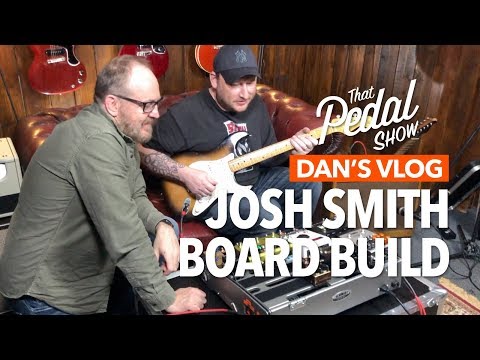 Building Josh Smith S New Pedalboard Dan S Vlog That Pedal Show 