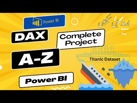 Power BI DAX project A-Z on titanic Dataset | Codanics