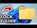 How To Lock Folder In Windows 11/10 With Password - Full Guide