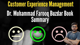 Customer Experience Management -Dr. Muhammad Farooq Buzdar Book Summary In English by Dr. Farooq English 235 views 2 years ago 7 minutes, 7 seconds