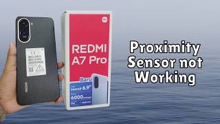 How to Fix Proximity Sensor not Working Problem in Redmi A7 Pro