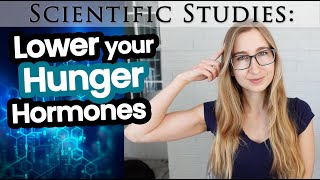 Study: How to Trick your Hunger Hormones to Think You’re not Hungry