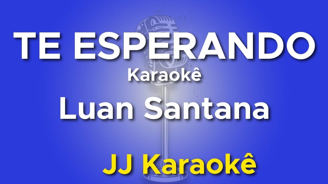 Te Esperando - Karaokê
