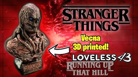 Stranger things vecna 3D print | stranger things season 5 | the loveless running up that hill