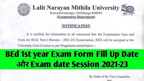 Lnmu Bed 1st year Exam form fill up date session 2021-23, Lnmu BEd part 1 exam date 2021-23