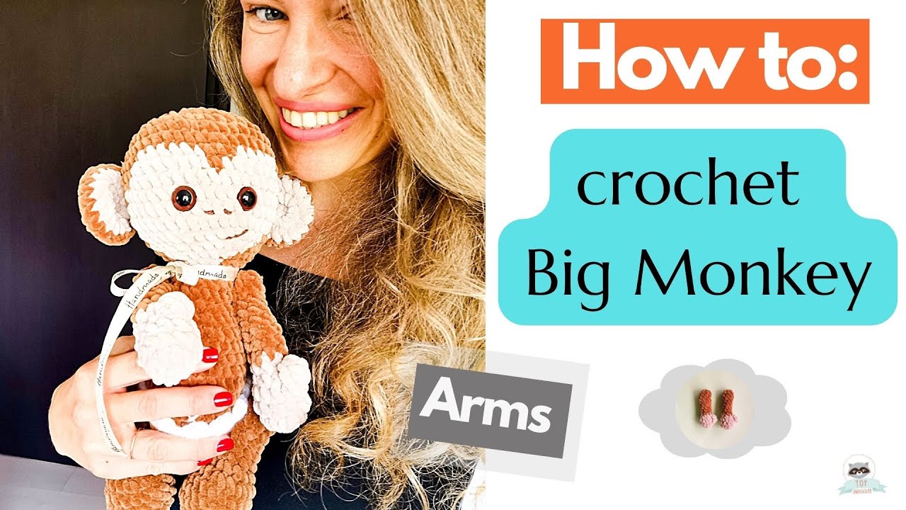 7. Big Monkey - Arms. Crochet amigurumi pattern to a monkey. FREE toy pattern. Velvet yarn made