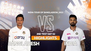 Bangladesh vs India Highlights || Day 2 || 2nd Test || India tour of Bangladesh 2022