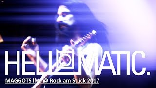 HELL-O-MATIC - MAGGOTS @ Rock am Stück-Festival 2017