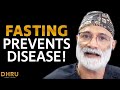 How fasting can prevent disease fasting for survival  dr pradip jamnadas