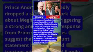Prince Andrew’s SHOCKING Comment About Meghan Sparks Harry’s Fury! 😱 #royalfamily #shorts