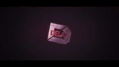 Delay Intro!