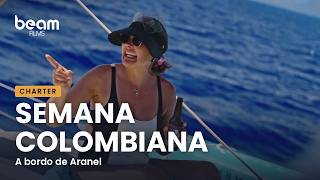 Una semana colombiana a bordo de Aranel