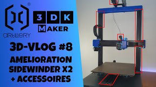 Améliorations sur la Sidewinder X2 + accessoires [3D-VLOG #8]