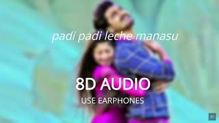 Padi Padi Leche Manasu - Title Song (8D AUDIO 🎧)