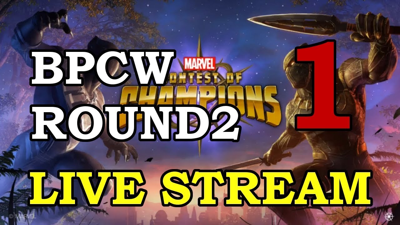 BPCW Arena - Round 2 - Part 1 | Marvel Contest of Champions Live Stream