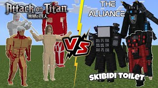 Skibidi Toilet The Alliance VS Attack on Titan [Minecraft PE] Titan Camera man, Speaker man, TV Man