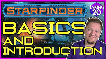 Starfinder Basics: Fast Start & Introduction | How to Play Starfinder | Taking20