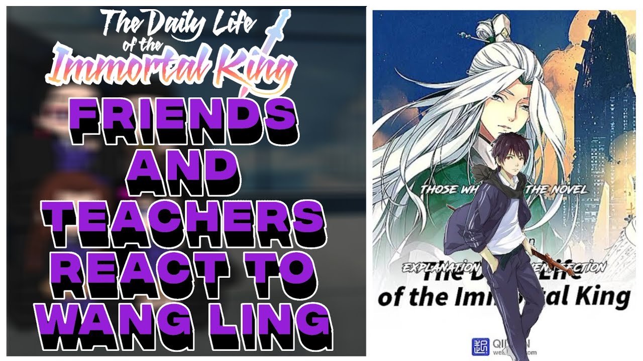 Past daily Life of the immortal king react to Wang Ling || Part 2||Gacha React||