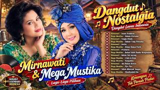 Download lagu Lagu Mirnawati & Mega Mustika ❤️Lagu Nostalgia 80AN yang Bikin Rindu Masa Lalu | Full Album Kenangan