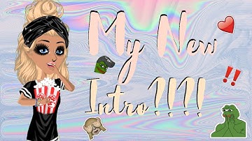 My New Intro!!!! ~MSP