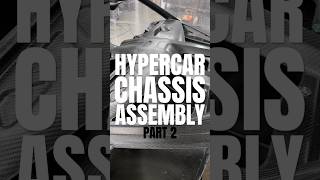 HYPERCAR CHASSIS ASSEMBLY PART 2 #carbonfiber #engineering #assembly #hypercar