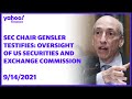 SEC Chair Gary Gensler testifies on Oversight of the US Securities and Exchange Commission