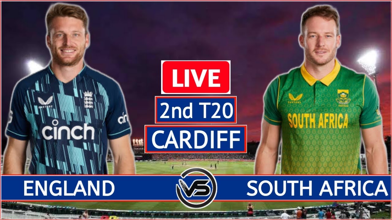 England vs South Africa 2nd T20 Live ENG vs SA 2nd T20 Live Scores and Commentary