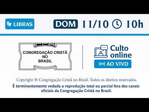 Santo Culto a Deus (Libras) – DOM - 11/10/2026 10:00