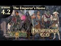 Pathfinder 616: War for the Crown, Episode 4.2 - The Emperor's Home