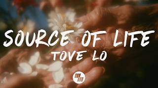 Tove Lo - source of life (Lyrics)