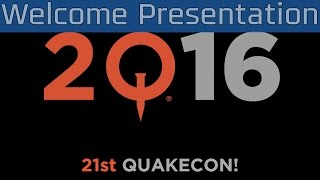 QuakeCon 2016 - Welcome Presentation [HD]