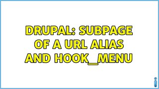 Drupal: Subpage of a URL Alias and hook_menu (2 Solutions!!)