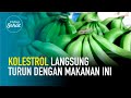 4 buah penurun kolestrol tinggi yang super cepat  obat alami  ayo hidup sehat