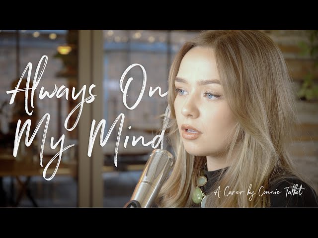 Always On My Mind - Willie Nelson (Elvis) - Connie Talbot, Pasado Simple  en Inglés
