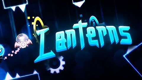 (Mobile) Lanterns 100% | Astraa | Geometry Dash 2.2 Private Server
