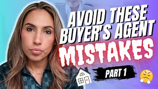 Don't Make These Buyer's Agent Mistakes in 2022