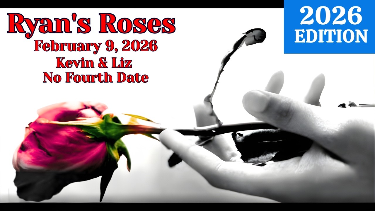 Kevin & Liz – No Fourth Date | Ryan's Rose Call