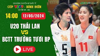 🔴 [TRỰC TIẾP]  U20 Thái Lan VS BCTT Trường Tươi Bình Phước | Cúp VTV9 - Bình Điền 2024 | JET STUDIO