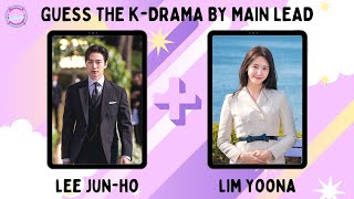 Guess the K-DRAMA by MAIN LEAD🤵👰 | K-DRAMA GAME