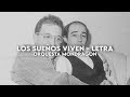 Los sueños viven - Orquesta Mondragón [Letra]