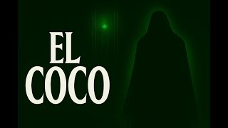 El Coco Existe Y Esta Es Su Historia Secreta