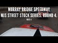 MURRAY BRIDGE SPEEDWAY. 10/1/26. MJS STREET STOCK SERIES. ROUND 4. HEAT 4. CRAIG BUCHANAN RACING.