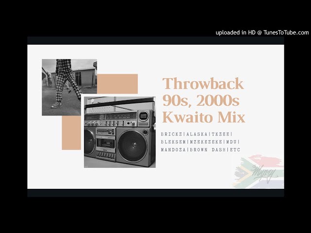 Kwaito Throwback Hits 90s, 2000s 🇿🇦🔥|DJ Mupsy |10-05-20| Brickz, Mandoza, TKZee, Bleksem, Brown Dash class=